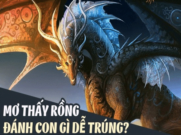 Mơ thấy rồng là điềm báo gì?